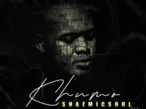 Shazmicsoul – Khumo ft Corry Da Groove, King Deetoy, Trevor Mako Mp3 Download Fakaza