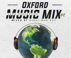 Sinny ManQue – Oxford Mix2 100 Production mix mp3 download zamusic
