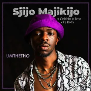 Sjijo Majikijo, OSKIDO & Toss – Umthetho Ft. Dj Riley Mp3 Download Fakaza