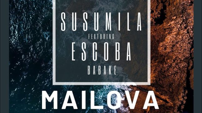 Susumila ft Escobar – MAILOVA Mp3 Download Fakaza