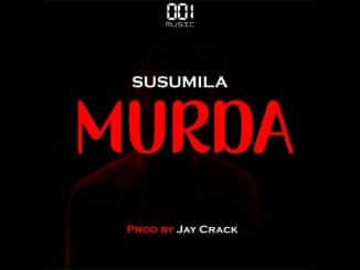 Susumila – MURDA Mp3 Download Fakaza