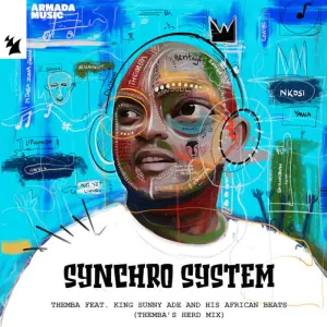 THEMBA, King Sunny Ade, His African Beats – Synchro System (Extended Mix) [THEMBA’s Herd Mix] Mp3 Download Fakaza