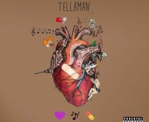 ALBUM: Tellaman – Good Regardless (Cover Artwork + Tracklist) Album Download Fakaza