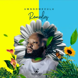 ALBUM: UMngomezulu – Remedies Album Download Fakaza