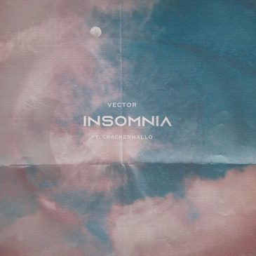 Vector – Insomnia ft. Cracker Mallo Mp3 Download Fakaza