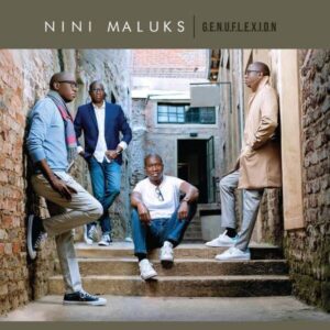 ALBUM: Nini Maluks – G.E.N.U.F.L.E.X.I.O.N Album Download Fakaza
