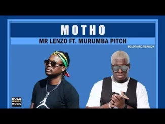 Mr Lenzo – Motho (Original Audio) Murumba Pitch Mp3 Download Fakaza