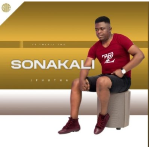 SONAKALI IPHUTHA Album ZIP DOWNLOAD 2022 FAKAZA