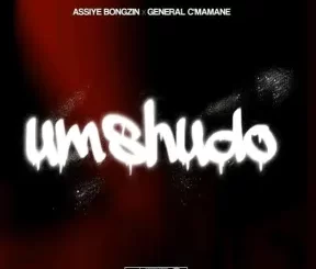 Assiye Bongzin – Umshudo Ft General C’Mamane Mp3 Download Fakaza
