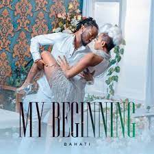 Bahati – My Beginning Mp3 Download Fakaza