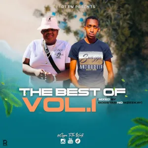 Bobstar no Mzeekay – The Best Of Vol 1 (Mixtape) Mp3 Download Fakaza