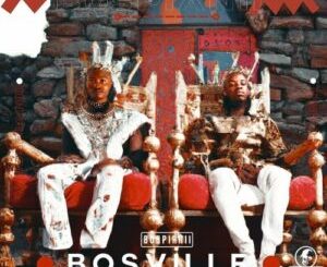 ALBUM: BosPianii – BosVille Album Download Fakaza