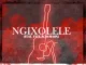 Bouzer, Stacy & Tnk Musiq – Ngixolele Ft. Fefe Achumahn Mp3 Download Fakaza