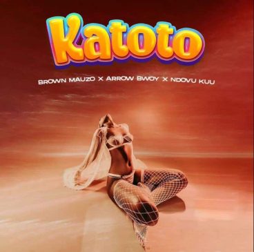 Brown Mauzo ft Arrow Bwoy & Ndovu Kuu – Katoto Mp3 Download Fakaza