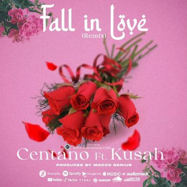 Centano ft Kusah – Fall in Love Remix Mp3 Download Fakaza