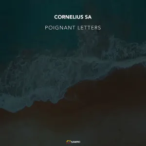 Cornelius SA – Poignant Letters (Extended) Ep Zip Download Fakaza