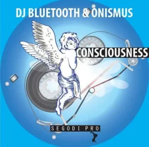 DJ Bluetooth & Onismus – Consciousness Mp3 Download Fakaza