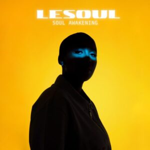 ALBUM: DJ LeSoul – Soul Awakening Album Download Fakaza