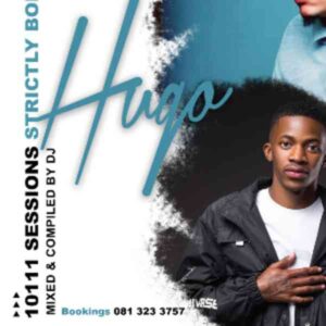 Dj Hugo 10111 Sessions Vol. 14 Mix (Strictly Bongza) Mp3 Download Fakaza