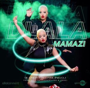 Ezase Afro & Slenda Da Dancing Dj – Dlala Mamazi Ft. DJ Tira, DarkSilver & DJ Perci Mp3 Download Fakaza