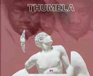 Goat – Thumela ft. Young Stunna, Malum’nator, The majestiez, T-man SA, Tpo & Ttz Mp3 Download Fakaza