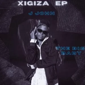 EP: J John – Xigiza Ep Zip Download Fakaza