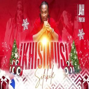 Jah Prayzah – iKhisimusi Sifikile (Remix) Mp3 Download Fakaza