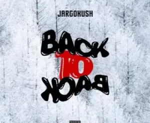 JargoKush – Domitila ft Payseen & Jobe London Mp3 Download Fakaza
