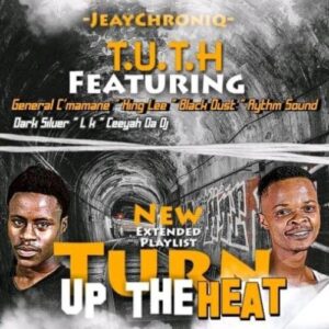 EP: JeayChroniQ – Turn Up The Heat Ep Zip Download Fakaza