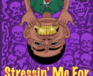 KashCpt – Stressin Me For Mp3 Download Fakaza