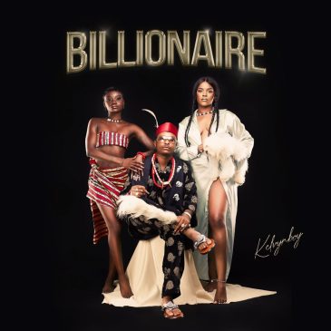 Kelvyn Boy – Billionaire Mp3 Download Fakaza