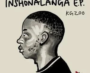 EP: Kgzoo – Inshonalanga Ep Zip Download Fakaza