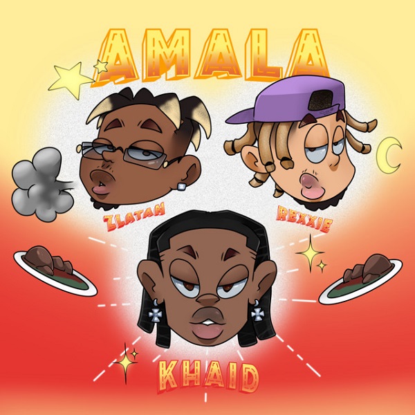 Khaid – Amala ft. Zlatan, Rexxie Mp3 Download Fakaza