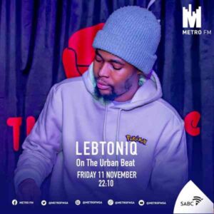 LebtoniQ – Metro FM The Urban Beat Mix Mp3 Download Fakaza