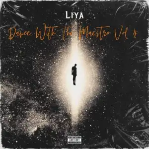 Liya – Dance With The Maestro Vol 4 Mix Mp3 Download Fakaza
