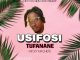 Micky D – Usifosi Tufanane Mp3 Download Fakaza