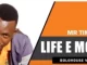 Mr Timo – Life E Monate (Official Audio) Mp3 Download Fakaza