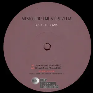 Mtsicology Music & Vli M – Break It Down (Original Mix) Mp3 Download Fakaza