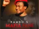 Rambo S – Mafia Fane Mp3 Download Fakaza