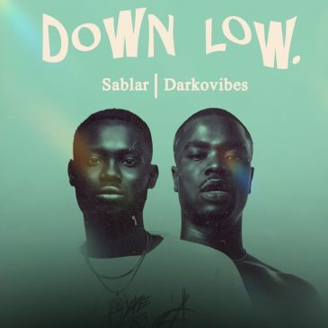 Sablar – Down Low Ft. DarkoVibes Mp3 Download Fakaza