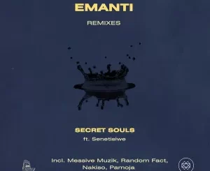 Secret Souls Emanti (Random Fact Remix) ft. Senetisiwe Mp3 Download Fakaza