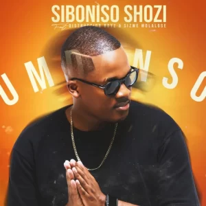 Siboniso Shozi – Umdanso ft. Distruction Boyz & Sizwe Mdlalose Mp3 Download Fakaza
