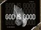 TG – God is Good Ft Djhlum SA Mp3 Download Fakaza