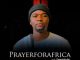 TheologyHD – Prayer For Africa ft. Qwestakufet Mp3 Download Fakaza