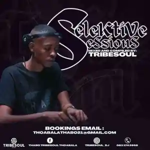 TribeSoul – Selektive Sessions 012 Mix Mp3 Download Fakaza