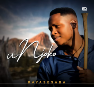 ALBUM: Unjoko – Bayasesaba Album Download Fakaza