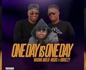 Waswa Moloi Music – One Day Is One Day ft. Biodizzy Mp3 Download Fakaza