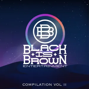EP: Various Artists – Black Is Brown Compilation, Vol. 2 (Album) Ep Zip Download Fakaza