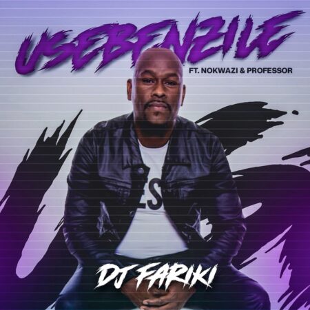 DJ Fariki Usebenzile Mp3 Download Fakaza