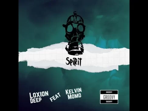 Kelvin Momo – Spirit Ft Loxion Deep Mp3 Download Fakaza